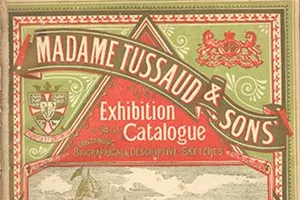 Einer der ersten Ausstellungskataloge von Madame Tussauds